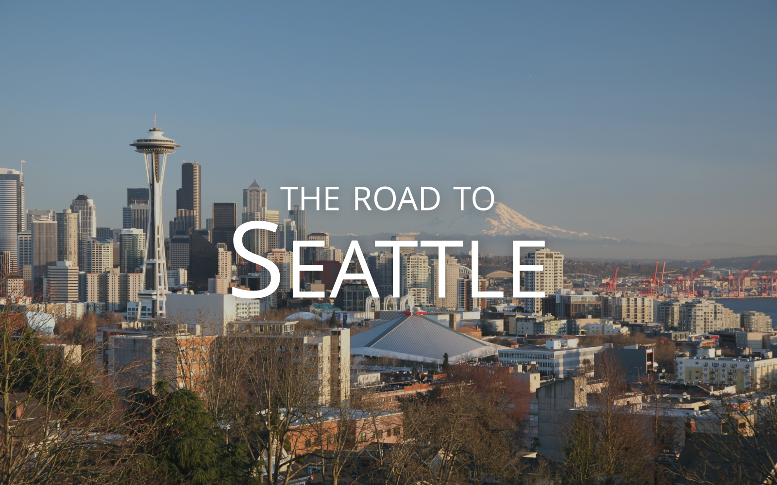 The Road to Seattle